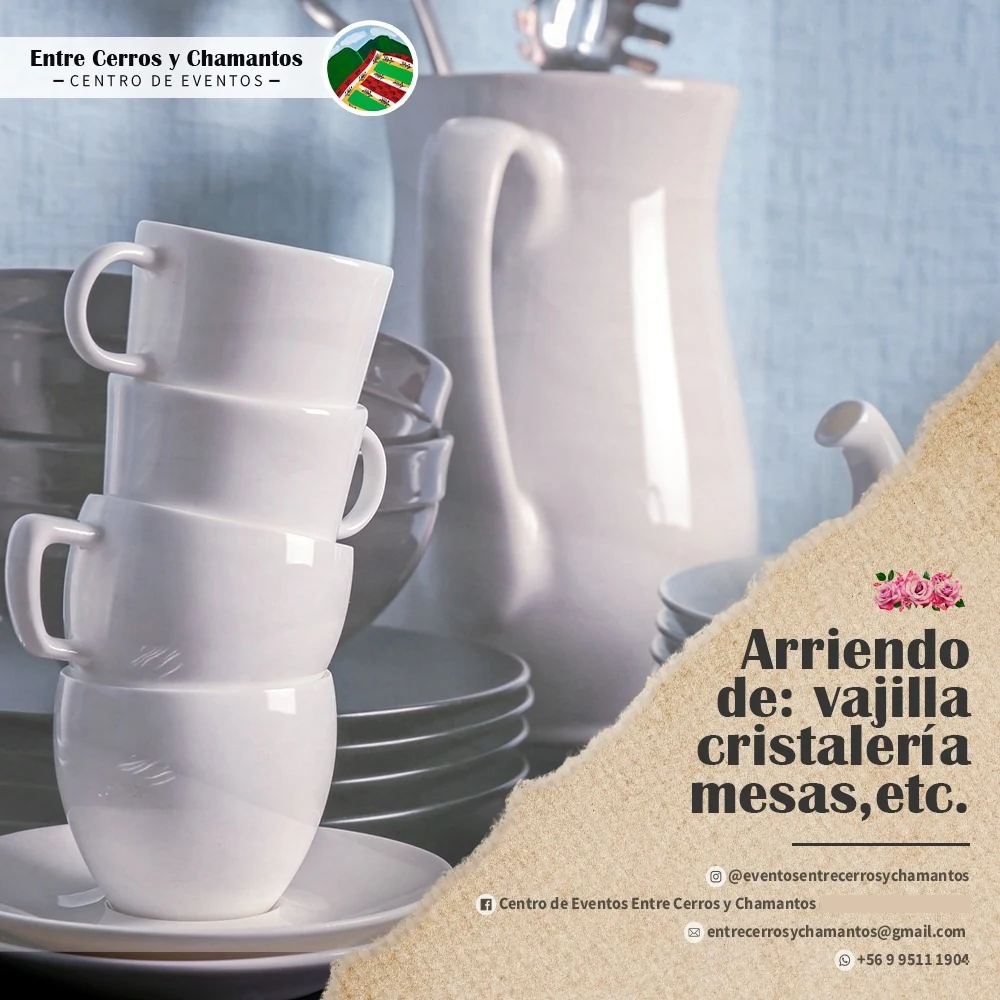 Arriendo de vajilla, cristalería y mesas de Entre Cerros y Chamantos